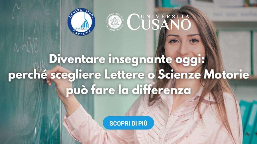 Diventare insegnante oggi: perché scegliere Lettere o Scienze Motorie può fare la differenza