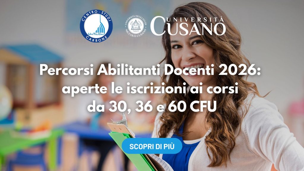 Percorsi Abilitanti Docenti 2026: aperte le iscrizioni ai corsi da 30, 36 e 60 CFU